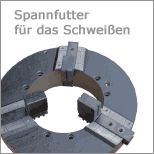 Spannfutter speziell für das Schweißen